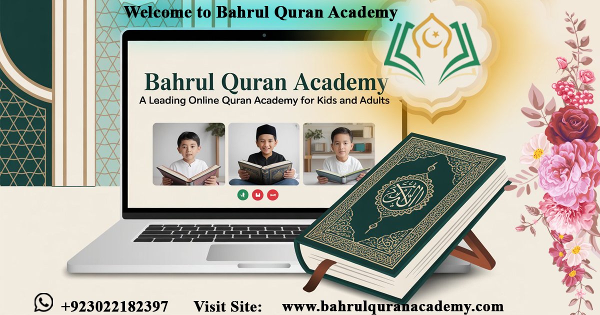 Bahrul Quran Academy – A Best Leading Online Quran Academy for Kids and ...
