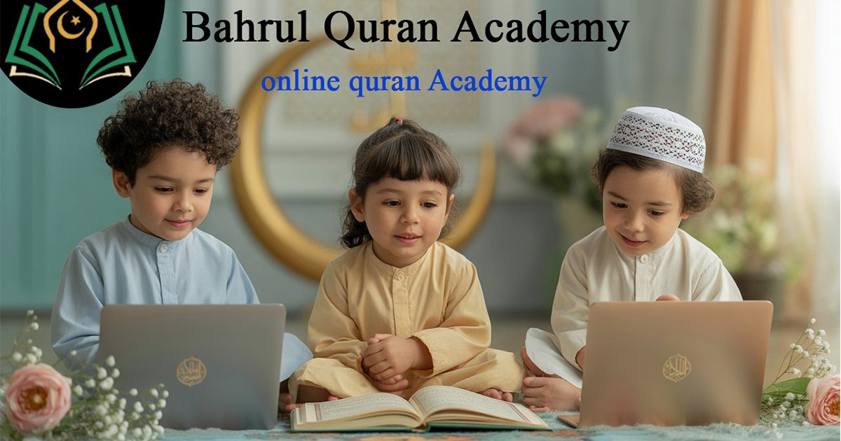 bahrul-quran-academy-–-a-leading-online-quran-academy-for-kids-and-adults